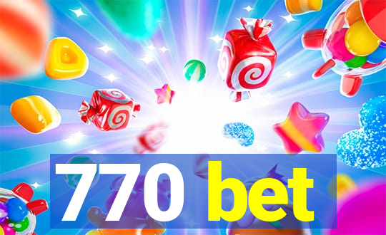 770 bet